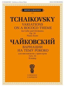 Tchaikovsky, P I: Variations on a Rococo Theme op. 33
