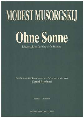 Moussorgsky, M: Ohne Sonne Liederzyklus