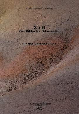 Deimling, F: 3 x 6 - Vier Bilder für Gitarrentrio