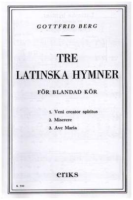 BERG, G: 3 Latinska Hymner