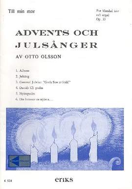 Olsson, O: Advents och Julsanger op.33