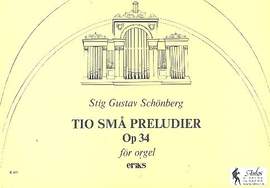Schönberg, S G: 10 sma preludier op.34 for