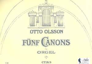 Olsson, O: 5 Kanons op.18