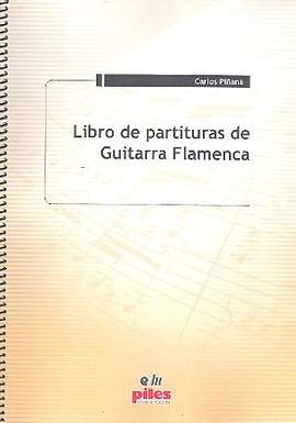 Pinana, C: Libro de partituras de guitarra Flamenca