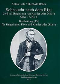 Liste, A: Sehnsucht nach dem Rigi op.17,6
