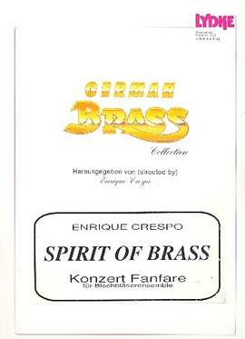CRESPO, E: Spirit of Brass - Concert fanfare