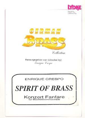 CRESPO, E: Spirit of Brass - Concert fanfare