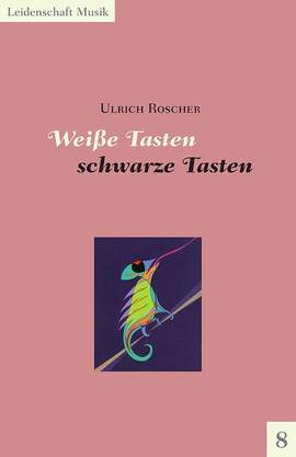 Roscher, U: Weiße Tasten, schwarze Tasten