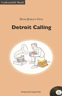 Otte, H: Detroit Calling
