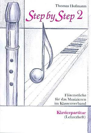 Hofmann, T: Step by Step Band 2 für Blockflöte(n)