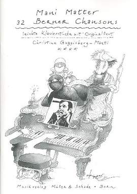 Guggisberg, C: Mani Matter - 32 Berner Chansons