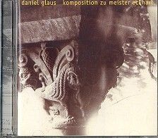 Glaus, D: Komposition zu Meister Eckhart