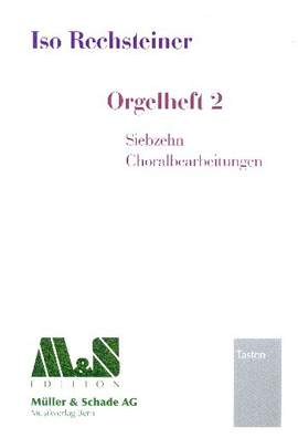 Rechsteiner, I: Orgelheft Band 2