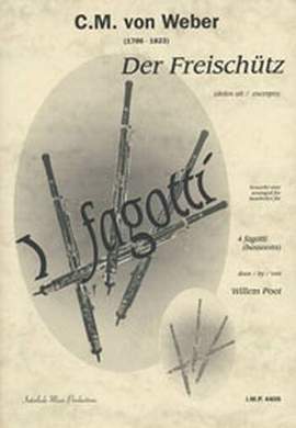 Weber, C M v: Auszug aus Der Freischütz für