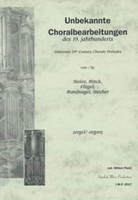 Unbekannte Choralbearbeitungen des 19. Jahrhunderts
