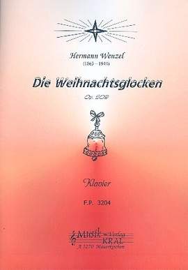 Wenzel, H: Die Weihnachtsglocken op.509
