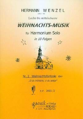 Wenzel, H: Weihnachtsfantasie über 'O du fröhliche, o du selige'