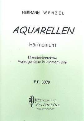 Wenzel, H: Aquarellen für Harmonium