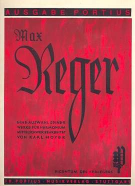 Hoyer, K: Max Reger - eine Auswahl seiner Werke