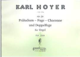 Hoyer, K: Präludium, Fuge, Chaconne und Doppelfuge op.59