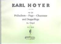 Hoyer, K: Präludium, Fuge, Chaconne und Doppelfuge op.59