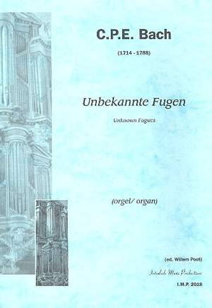 Bach, C P E: Unbekannte Fugen