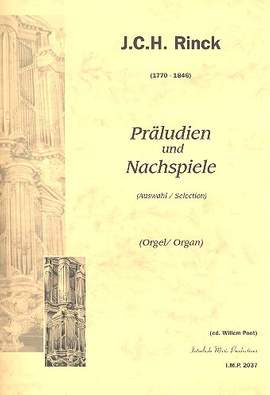 Rinck, J C H: Präludien und Nachspiele