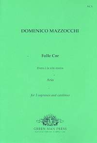 Mazzocchi, D: Folle cor for 3 sopranos and Bc