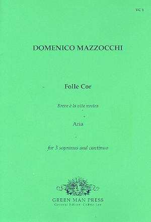 Mazzocchi, D: Folle cor for 3 sopranos and Bc