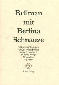 Bellman, C M: Bellman mit Berlina Schnauze