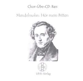 Mendelssohn Bartholdy, F: Hör mein Bitten
