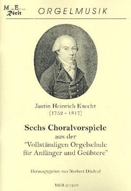 Knecht, J H: Sechs Choralvorspiele
