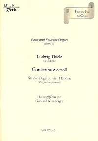 Thiele, L: Konzertsatz c-Moll für Orgel