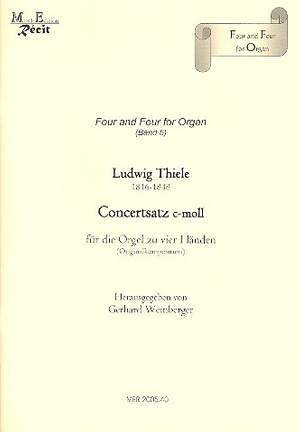 Thiele, L: Konzertsatz c-Moll für Orgel