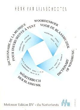Lijnschooten, H v: Wörterbuch der Blasmusik (dt/en/nl/fr)