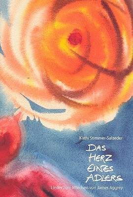 Stimmer-Salzeder, K: Das Herz eines Adlers
