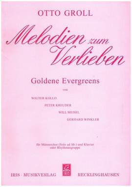 GROLL, O: Melodien zum Verlieben - Goldene Evergreens