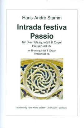 Stamm, H A: Intrada festiva und Passio