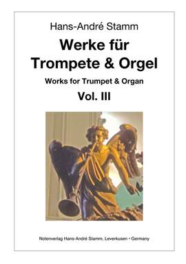Stamm, H A: Werke für Trompete und Orgel Band 3