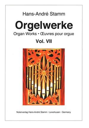 Stamm, H A: Orgelwerke Band 7
