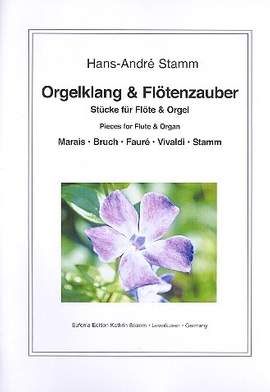 Orgelklang und Flötenzauber Band 1