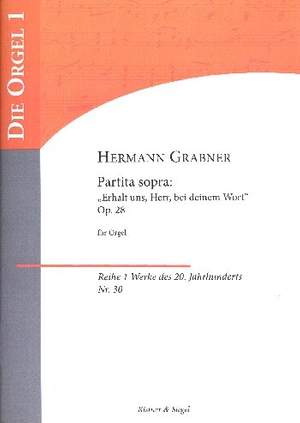 Grabner, H: Partita sopra Erhalt uns Herr bei deinem Wort op.28