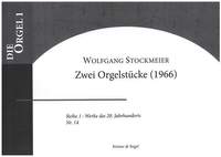 Stockmeier, W: Zwei Orgelstücke