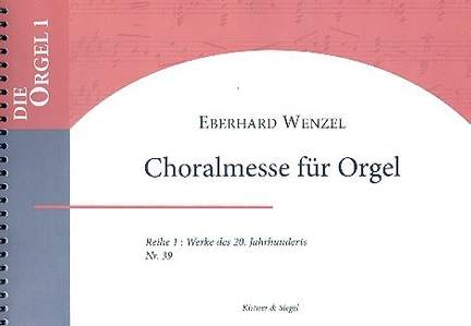 Wenzel, E: Choralmesse