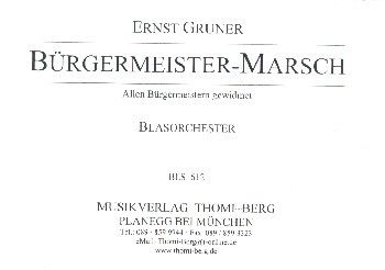 Gruner, E: Bürgermeister-Marsch:
