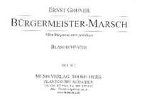 Gruner, E: Bürgermeister-Marsch: