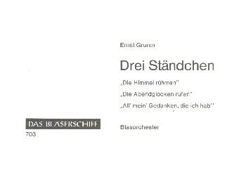 Gruner, E: 3 Ständchen