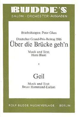 Blum, H: Über die Brücke geh'n und Geil: