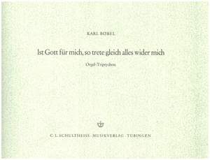 Boebel, K: Ist Gott für mich so trete gleich alles wider mich