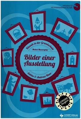 Haas, S: Klassik in der Grundschule - Bilder einer Ausstellung (+CD)